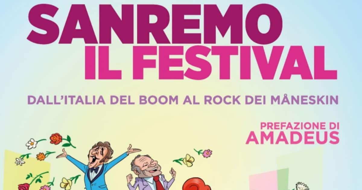 In uscita il libro “SANREMO IL FESTIVAL, Dall’ Italia del boom al rock dei Måneskin”, di NICO DONVITO, con prefazione di AMADEUS