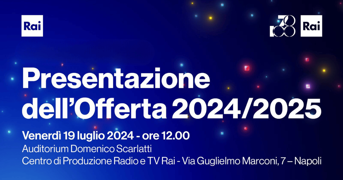 Palinsesti Rai 2024/2025, tutte le novità nella conferenza di presentazione