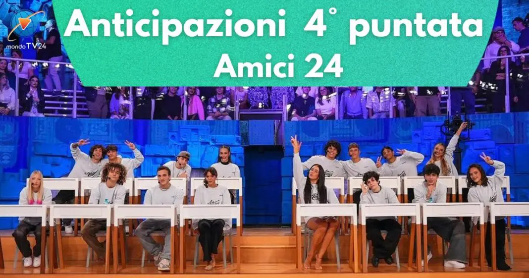 Anticipazioni 4° puntata Amici 24