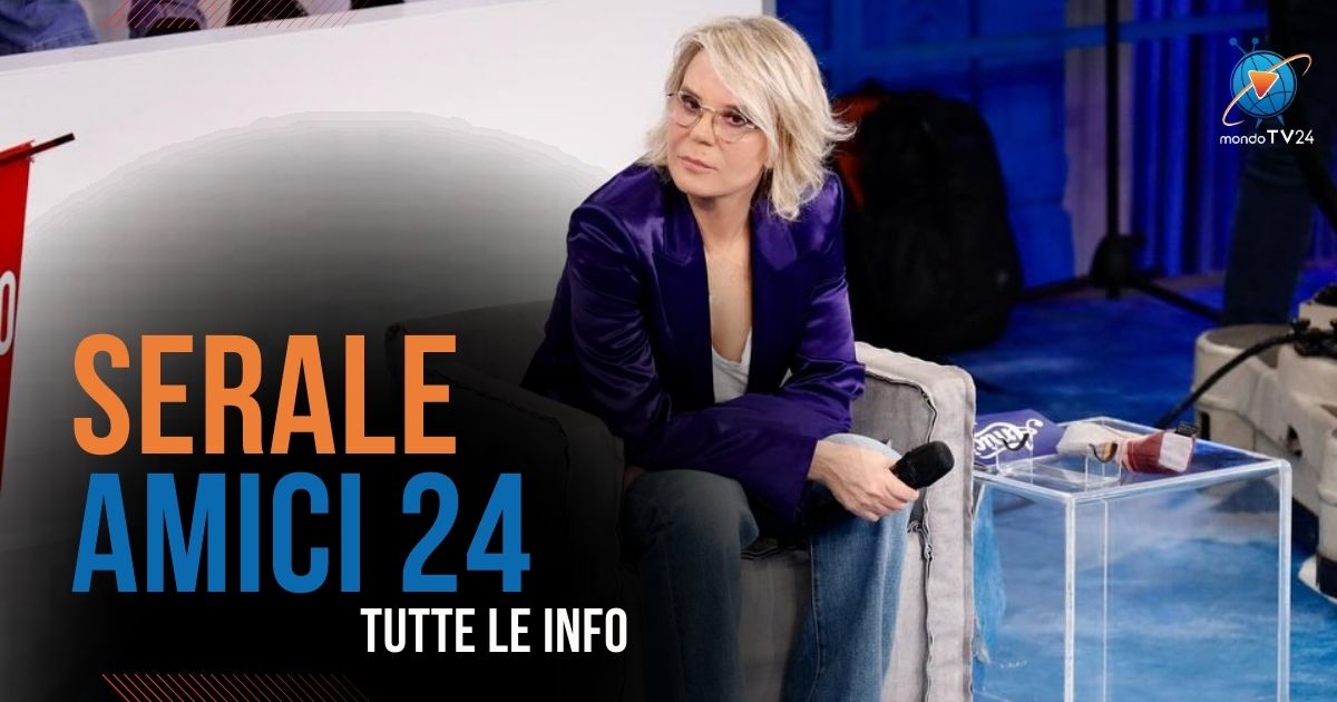 Serale Amici 24