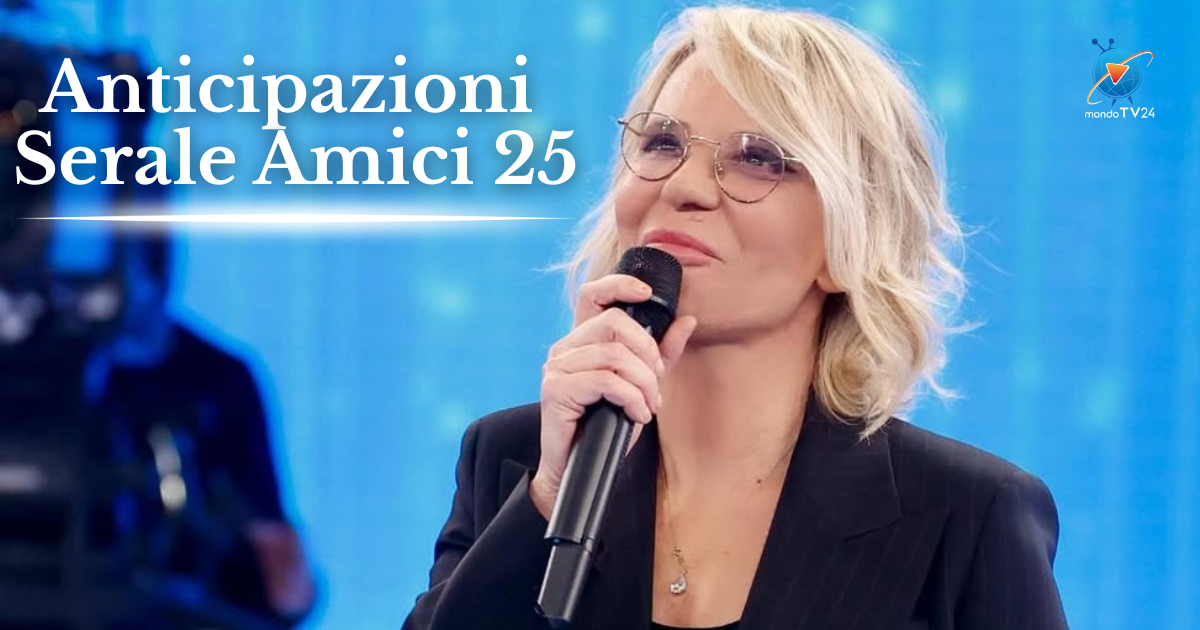 anticipazioni serale amici 25