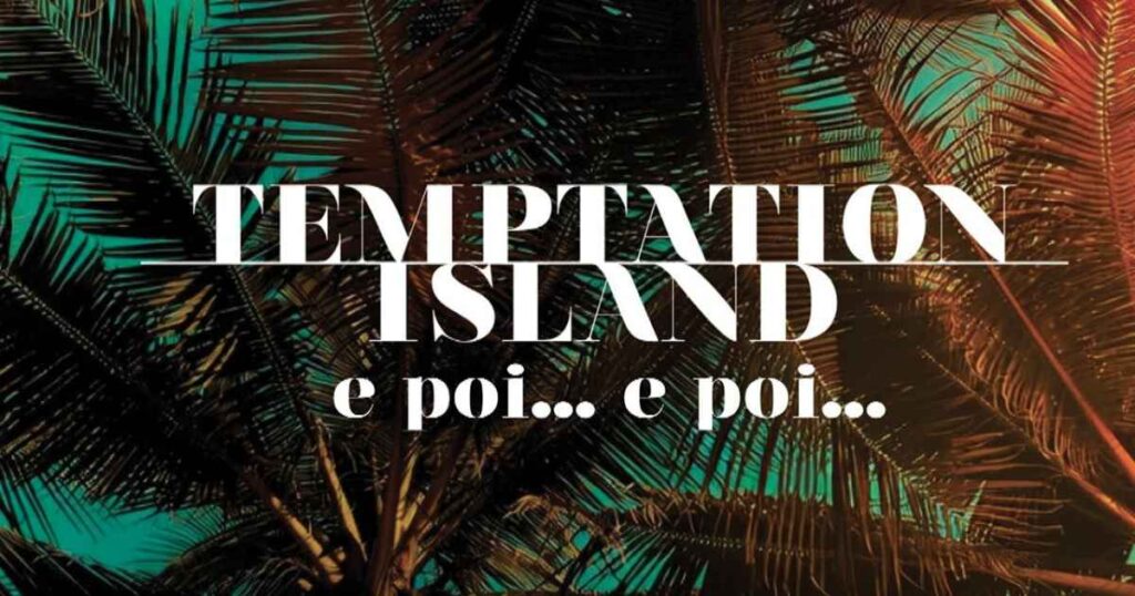 Temptation Island e poi e poi anticipazioni del 14 settembre con le tre coppie protagoniste